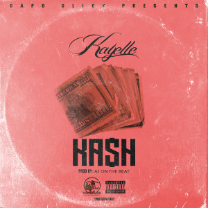 ดาวน์โหลดและฟังเพลง Kash (Explicit) พร้อมเนื้อเพลงจาก Kayelle