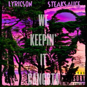 Lyricson的專輯WE KEEPING IT GANGSTA (feat. LYRICSON)