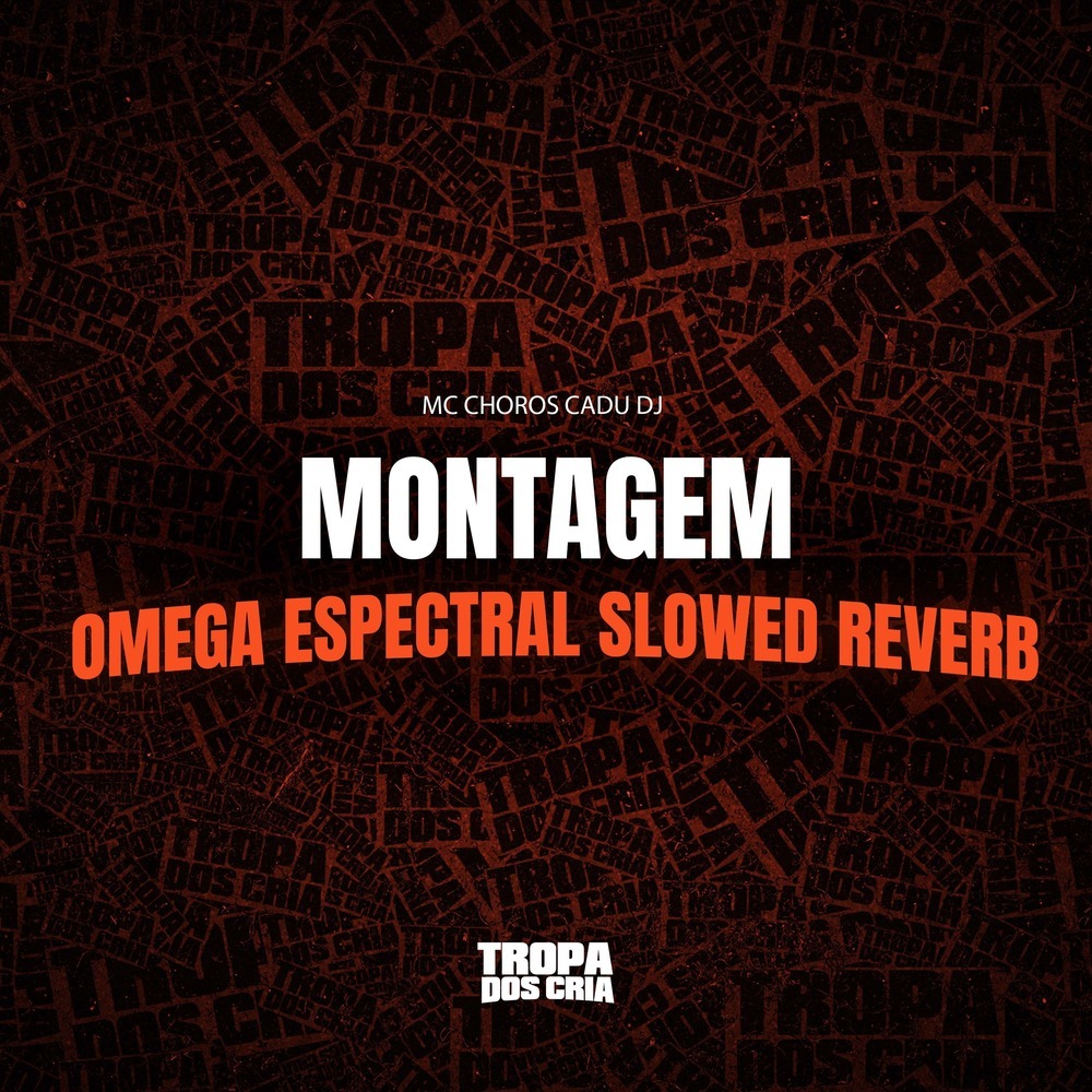 MONTAGEM OMEGA ESPECTRAL (SLOWED REVERB|Explicit)