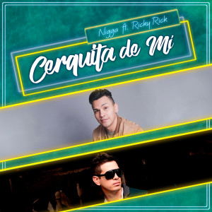 Listen to Cerquita de Mi song with lyrics from Nigga
