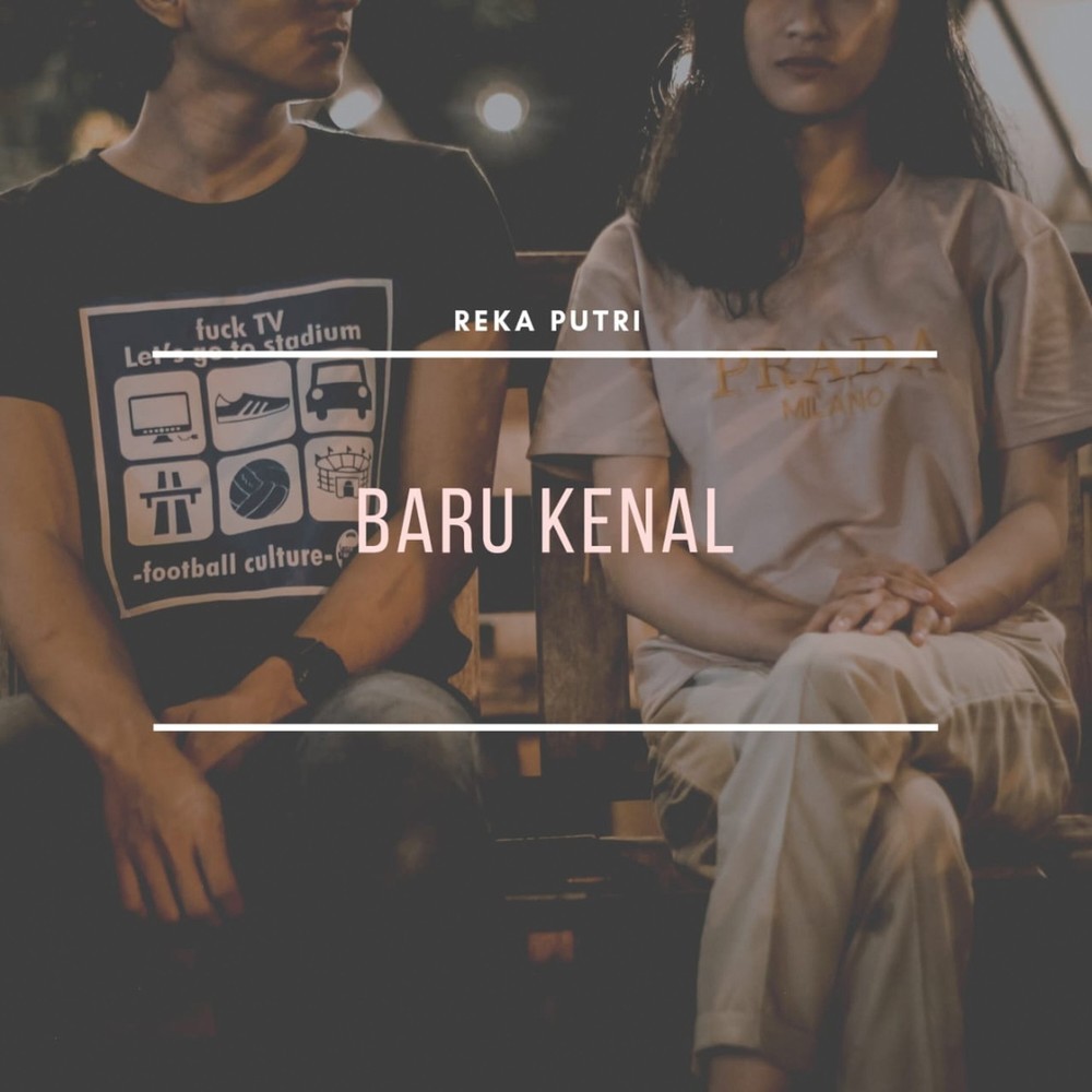 Baru Kenal (Explicit)