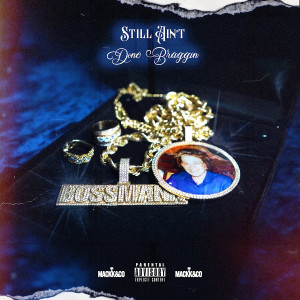 Still Aint Done Braggin (Explicit) dari Bossmann