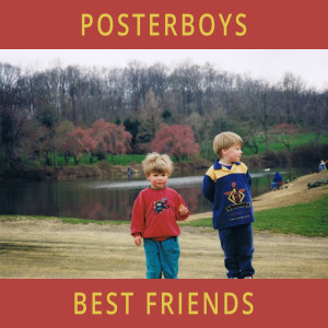 ดาวน์โหลดและฟังเพลง Best Friends พร้อมเนื้อเพลงจาก Posterboys