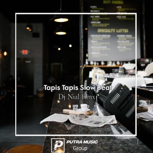 Album Tapis Tapis Slow Beat (Remix) from Dj Nial Rmx