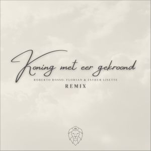 Listen to Koning Met Eer Gekroond (Remix) song with lyrics from Roberto Rosso