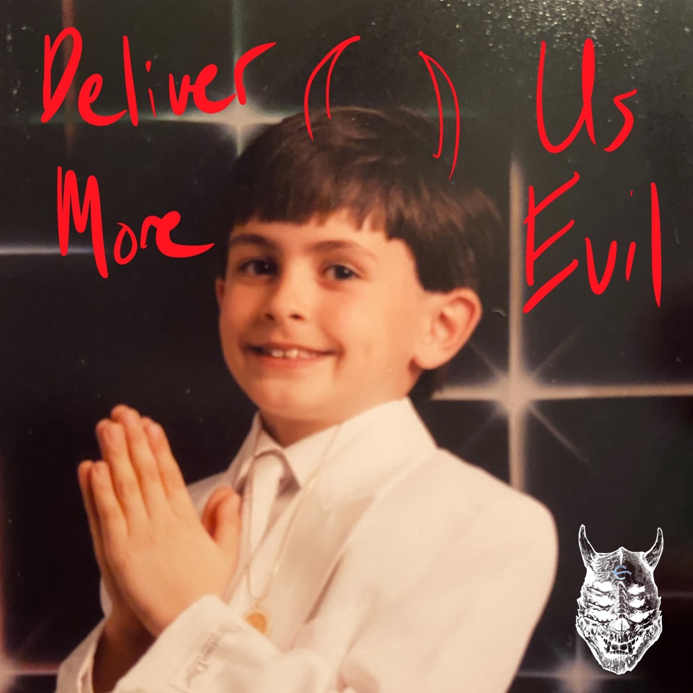 Deliver Us More Evil