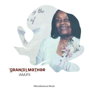 Dengarkan lagu ˈɡran (D) ˌmət͟hər nyanyian iAMjfk dengan lirik