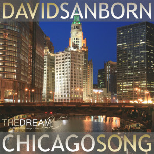 Album Chicago Song from David Sanborn