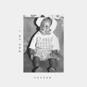 Dengarkan Who Am I lagu dari VXCTOR dengan lirik