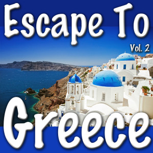 Album Escape To Greece, Vol. 2 from Orchestra Alex Avramovici