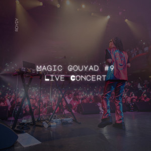 Listen to Magic Gouyad #9 - Live Concert song with lyrics from RDYDY