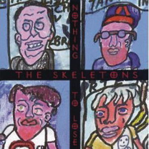 ดาวน์โหลดและฟังเพลง Nothing to Lose พร้อมเนื้อเพลงจาก The Skeletons