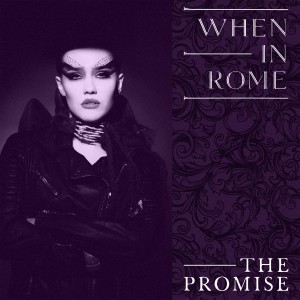 อัลบัม The Promise (Studio 1987 Version) ศิลปิน When In Rome