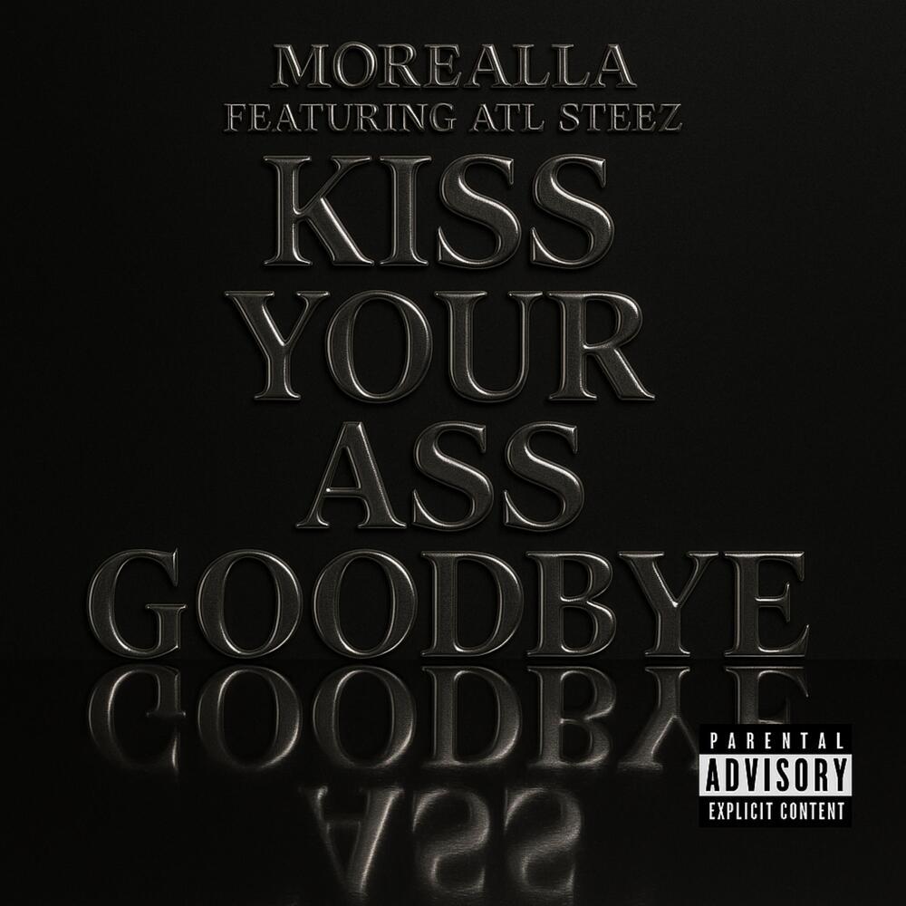 KISS YOUR ASS GOODBYE (Explicit)