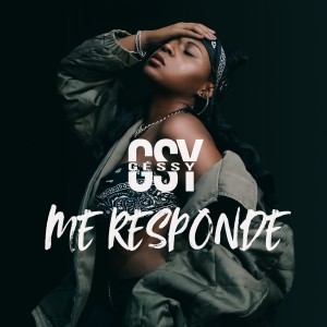 ดาวน์โหลดและฟังเพลง Me Responde พร้อมเนื้อเพลงจาก Gessy