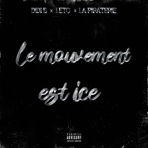 Leto的专辑Le Mouvement est Ice (Explicit)