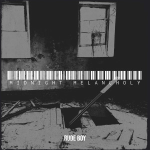 Midnight Melancholy dari Rude Boy