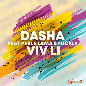 Listen to VIV Li song with lyrics from Dasha