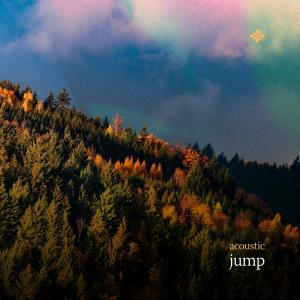 Dengarkan jump (acoustic) lagu dari Sunkissed dengan lirik