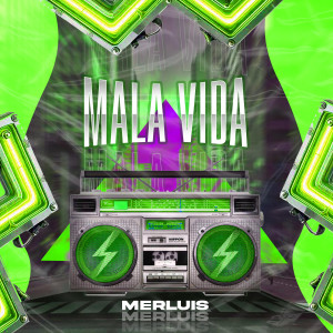 收聽Merluis的Mala vida歌詞歌曲