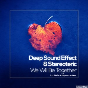 Listen to We Will Be Together (Nafis Remix) song with lyrics from Deep Sound Effect