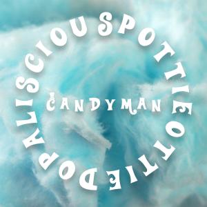 收聽Candyman的SpottieOttieDopaliscious歌詞歌曲