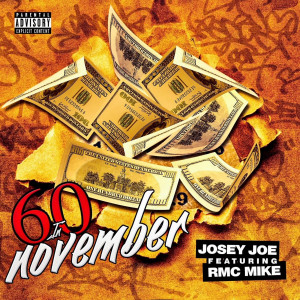 Listen to 60 in November (Explicit) song with lyrics from Josey Joe