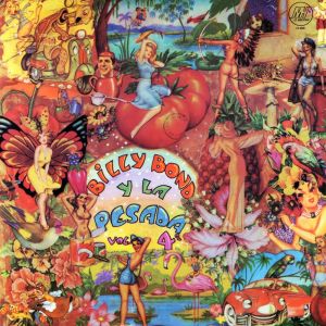 Billy Bond y La Pesada的專輯Billy Bond y la Pesada del Rock and Roll, Vol. 4 (Remasterizado 2025)