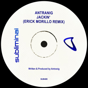 Album JACKIN' (Erick Morillo Remix) from Antranig
