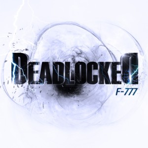 收聽F-777的Deadlocked歌詞歌曲