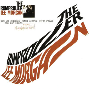 ดาวน์โหลดและฟังเพลง The Rumproller พร้อมเนื้อเพลงจาก Lee Morgan