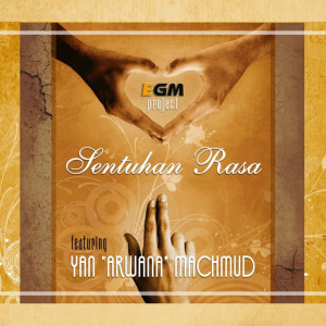 Listen to Sentuhan Rasa song with lyrics from Elvyn G Masassya