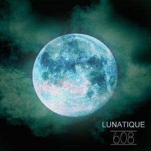 Album Lunatique oleh 608