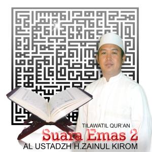 Album Tilawatil Quran Suara Emas 2 from AL USTADZH H.ZAINUL KIROM