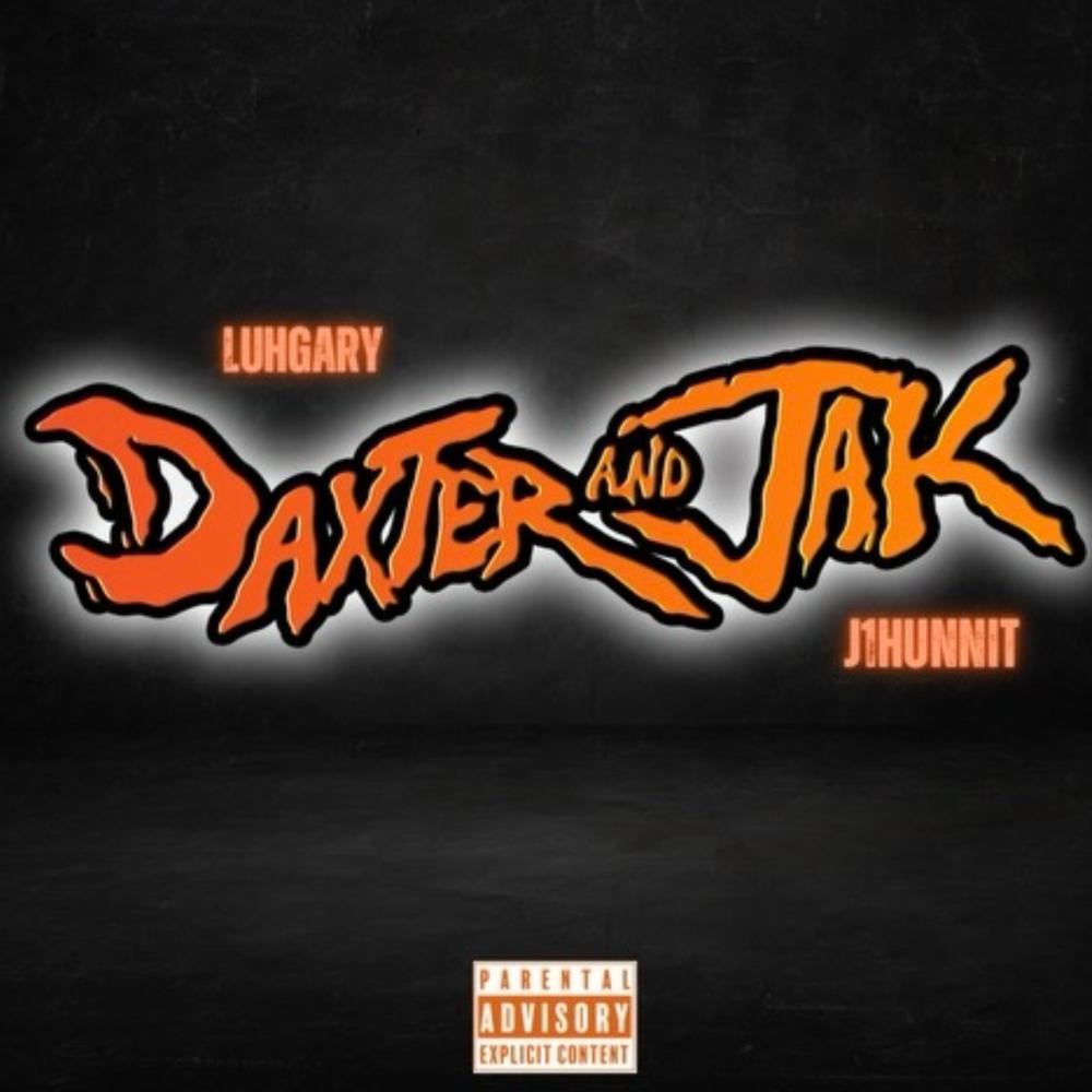 Dexter and Jak (feat. J1hunnit) (Explicit)