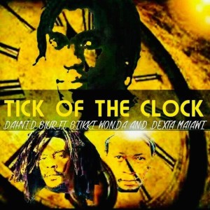 收聽Dahvid Slur的Tick of the Clock (feat. Silkki Wonda & Dexta Malawi)歌詞歌曲