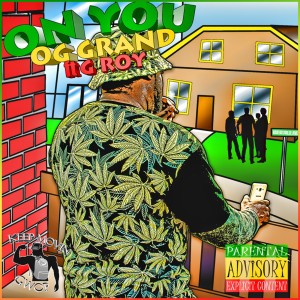 OG Grand的專輯On You (feat. G Roy) (Explicit)