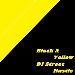ดาวน์โหลดและฟังเพลง Black & Yellow (Remix) พร้อมเนื้อเพลงจาก DJ Street Hustle