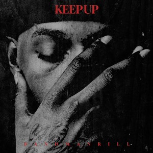 อัลบัม KEEP UP (Explicit) ศิลปิน Bandmanrill