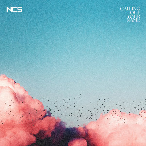 ดาวน์โหลดและฟังเพลง Calling Out Your Name พร้อมเนื้อเพลงจาก MANIA