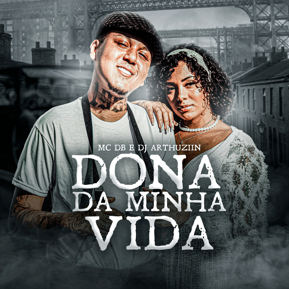 Dona da Minha Vida (Explicit)