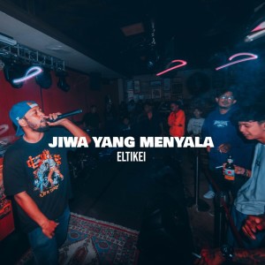 Eltikei的專輯Jiwa Yang Menyala