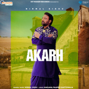 Listen to Akarh song with lyrics from Nirmal Sidhu