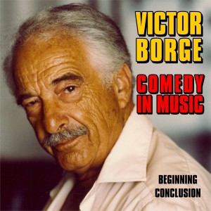 Victor Borge的專輯Comedy in Music