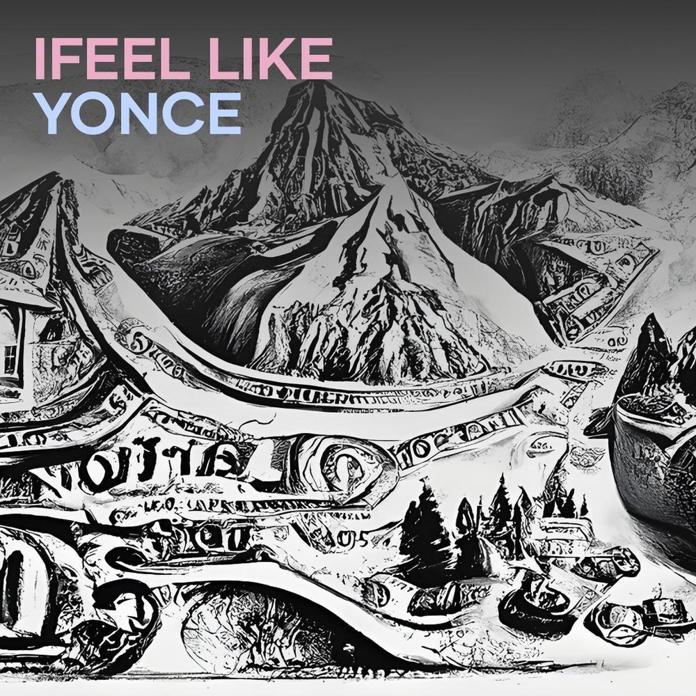 Ifeel Like Yonce (Remastered)