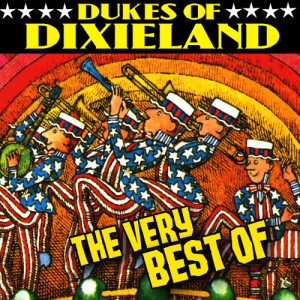 Dukes Of Dixieland的專輯The Very Best Of