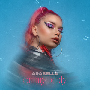 Album On My Body from Arabella