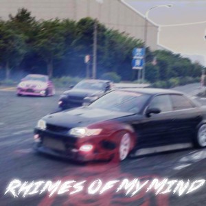Listen to Rhimes Of My Mind song with lyrics from SxDJI