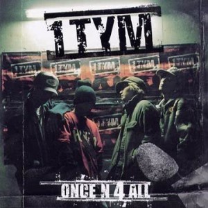 1TYM的專輯Once N 4 All