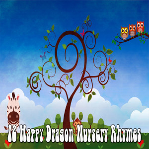 12 Happy Dragon Nursery Rhymes